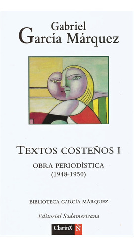 Textos Costeños 1 **promo**, De Gabriel Garcia Marquez. Editorial Sudamericana, Tapa Blanda, Edición 1 En Español