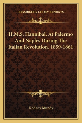 Libro H.m.s. Hannibal, At Palermo And Naples During The I...