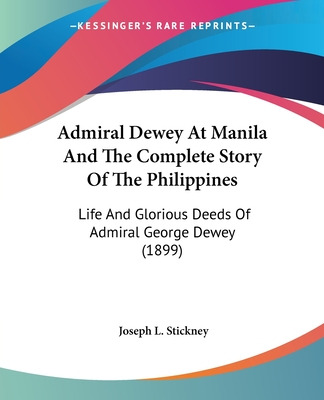 Libro Admiral Dewey At Manila And The Complete Story Of T...