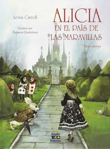 Libro: Alicia En El País De Las Maravillas. Evgenia Chistoti