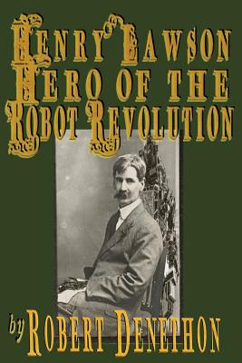 Libro Henry Lawson Hero Of The Robot Revolution - Denetho...