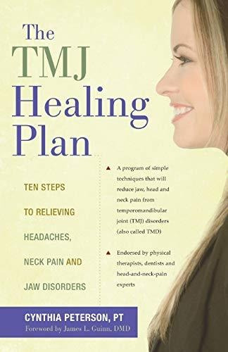 Book : The Tmj Healing Plan Ten Steps To Relieving...