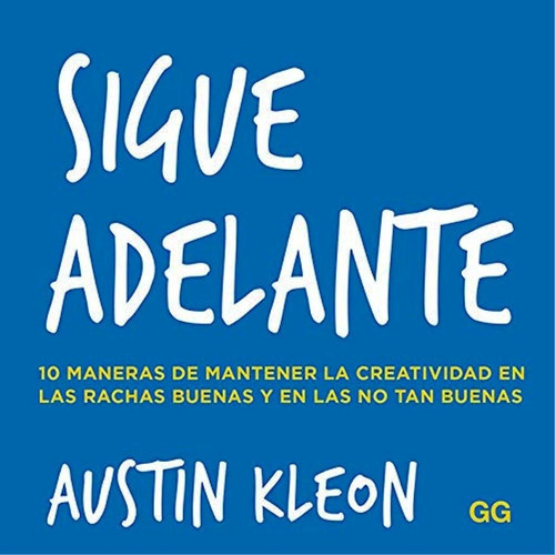 Sigue Adelante : 10 Maneras De Mantener La Creatividad En La