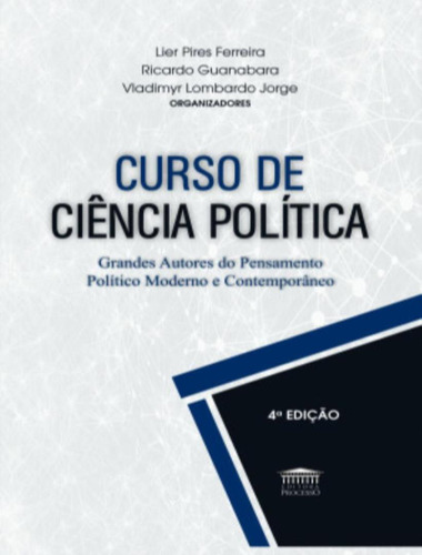 Curso De Ciencia Politica - 4ª Ed: Curso De Ciencia Politica - 4ª Ed, De Ferreira, Lier Pires. Editora Processo, Capa Mole, Edição 4 Em Português, 2024