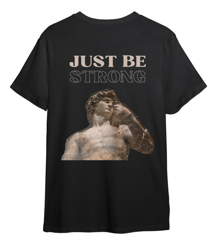Remera Just Be Strong Waved