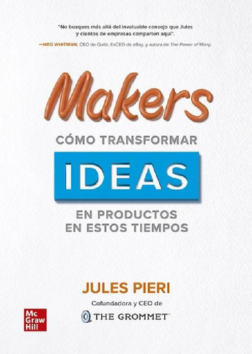 Libro - Makerso Transformar Ideas En Productos En Estos Tie
