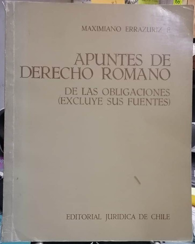 Apuntes De Derecho Romano. C-3 / Errázuriz