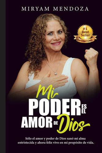 Libro Mi Poder Es El Amor De Dios Sólo El Amor Y Poder De D