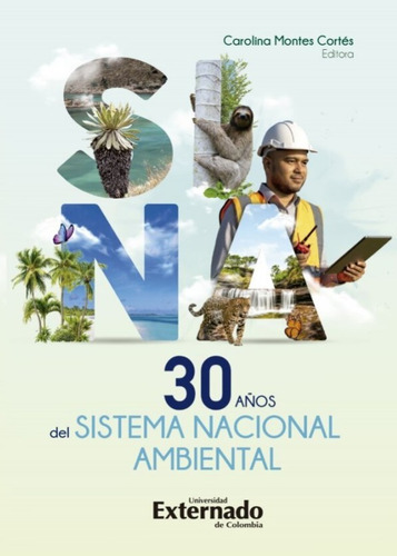 Treinta Años Del Sistema Nacional Ambiental ( Libro Nuevo 