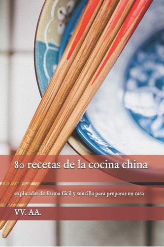 Libro: 80 Recetas De La Cocina China (spanish Edition)