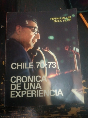 Crónica De Una Experiencia Chile 70 73 Hernan Millas