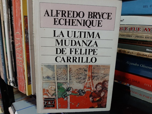 La Última Mudanza De Felipe Carrillo, Alfredo B Echenique Wl