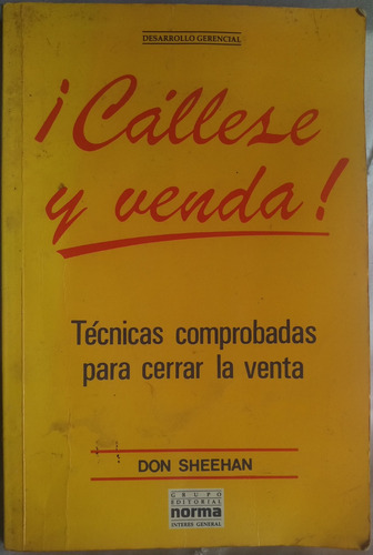 Cállese Y Venda ! De Don Sheehan + Tecnicas De Ventas