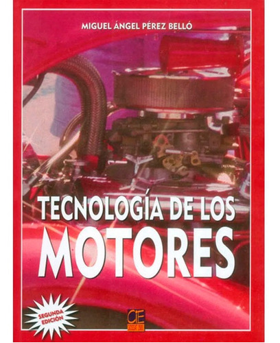 Tecnologia De Los Motores  Miguel Angel