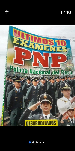 Los 10 Últimos 10 Exámenes De La Pnp(policía Nacional Del Pe