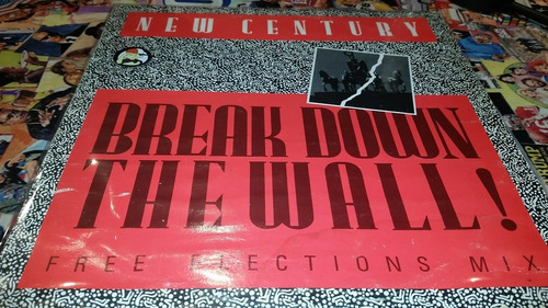 New Century Break Down The Wall (free Elections Mix) Maxi 89