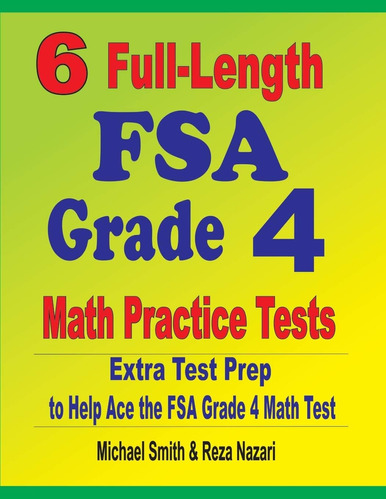Libro: 6 Full-length Fsa Grade 4 Math Practice Tests: Extra 