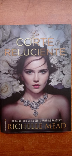 La Corte Reluciente Richelle Mead Roca