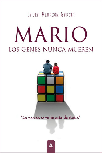 Libro Mario, Los Genes Nunca Mueren - , Alarcã³n Garcã­a,...