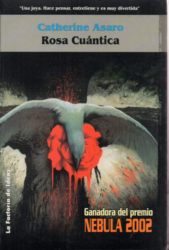 Rosa Cuantica - Asaro - La Factoria         