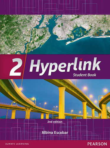 Hyperlink Student Book - Level 2, de Escobar, Albina. Série Hyperlink Editora Pearson Education do Brasil S.A., capa mole em inglês, 2013