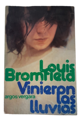 Vinieron Las Lluvias / Louis Bromfield / Ed Argos Vergara 