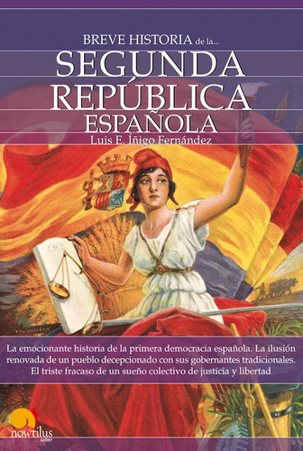 Libro: Breve Historia De La Segunda República Española. Luis