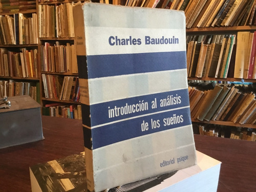 Baudouin - Introducción Al Análisis De Los Sueños 15 Casos 