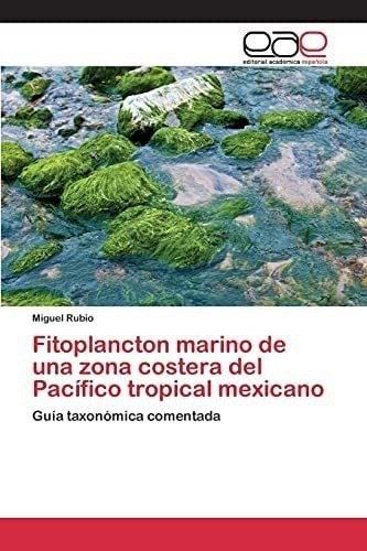 Libro: Fitoplancton Marino Una Zona Costera Del Pacífico&..