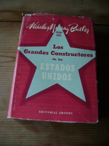 N.m. Butler: Los Grandes Constructores De Los Estados U&-.