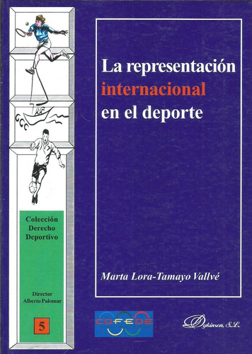 La Representacion Internacional En El Deporte - Lora Dyf