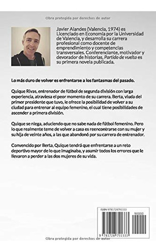 Partido De Vuelta: Una Historia Sobre Futbol Y La Vida Que M