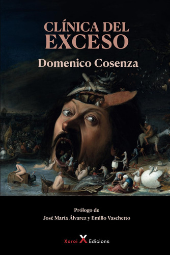 Clinica Del Exceso: Derivas Pulsionales Y Soluciones Sinto, De Cosenza, Domenico. Editorial Independently Published, Tapa Blanda En Español, 2024