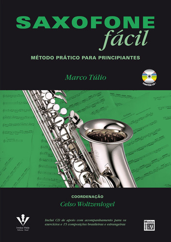 Saxofone fácil, de Marco Tulio Cicerón. Editora Irmãos Vitale Editores Ltda, capa mole em português, 2014