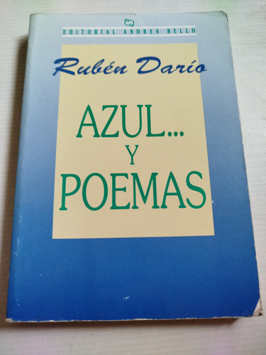 Azul Y Poemas Rubén Darío Ed. Andrés Bello