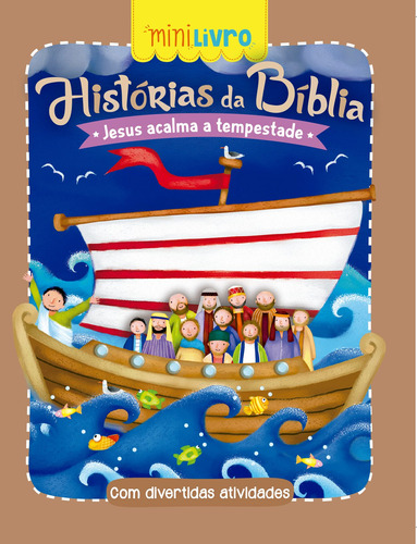 Histórias da Bíblia - Jesus acalma a tempestade, de Ciranda Cultural. Série Minilivro Ciranda Cultural Editora E Distribuidora Ltda. em português, 2017