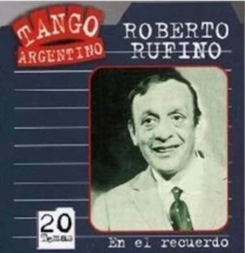 Roberto Rufino En El Recuerdo Cd Tango Argentino