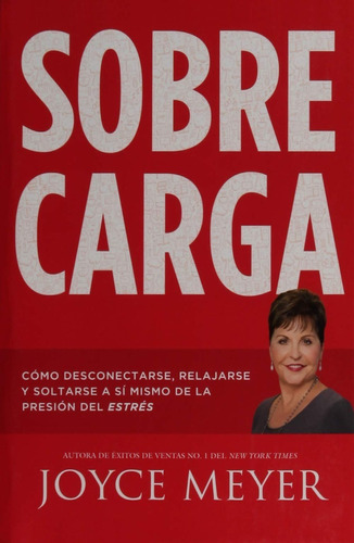 Sobrecarga - Como Desconectarse De Joyce Meyer