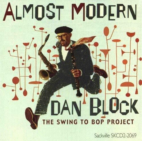 Cd Almost Modern The Swing To Bop Project - Daniel Block