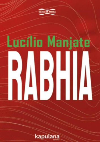 Rabhia: Rabhia, De Manjate, Lucílio. Editora Kapulana Editorial, Capa Mole, Edição 1 Em Português, 2022