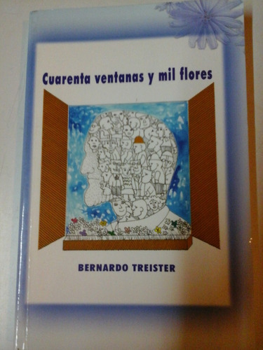 *  Cuarenta Ventanas Y Mil Flores - B. Treister - L179 