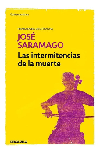 Las Intermitencias De La Muerte / José Saramago
