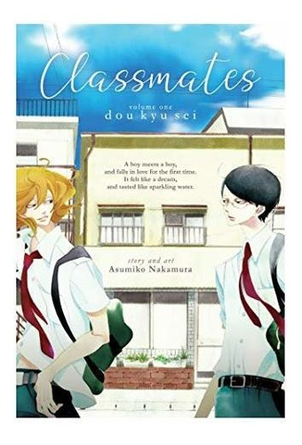 Classmates Vol. 1: Dou Kyu Sei - Asumiko Nakamura