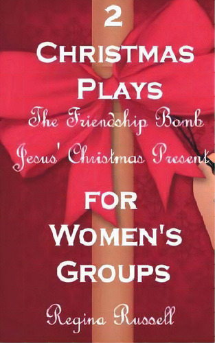 Two Christmas Plays For Women's Groups, De Russell, Regina Maxine. Editorial Createspace, Tapa Blanda En Inglés