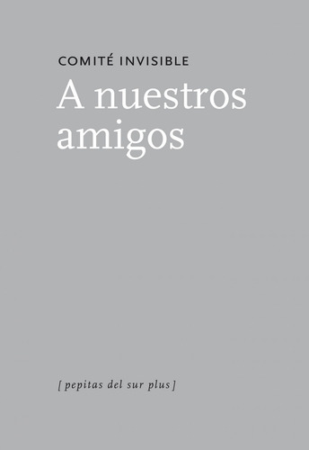 A Nuestros Amigos - Invisible, Comite