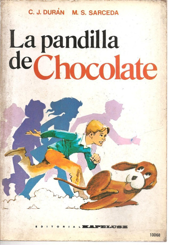 La Pandilla De Chocolate Duran Kapelusz