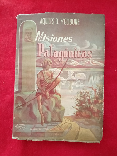 Misiones Patagonicas Ygobone Aquiles
