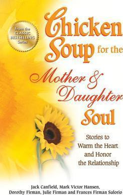 Libro Chicken Soup For The Mother & Daughter Soul - Jack ...