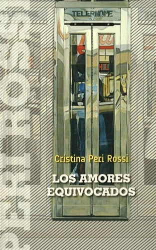 Los Amores Equivocados / Cristina Peri Rossi / Casa Ed. Hum