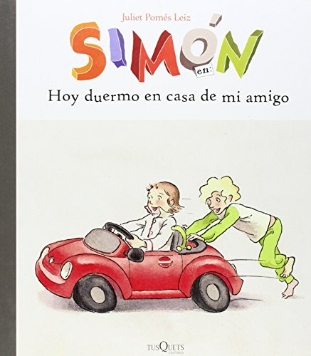 Libro Simon En Hoy Duermo En Casa De Mi Amigo (coleccion Sim